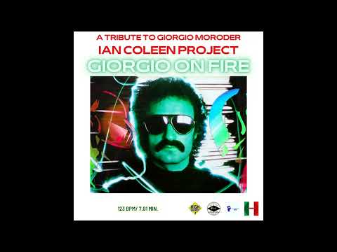 IAN COLEEN PROJECT - GIORGIO ON FIRE ( Original Fire Version )