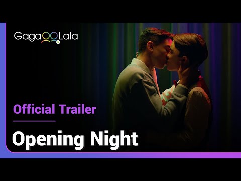 Opening Night | Official Trailer |  If you're on stage with me, a kissing scene is no problem!