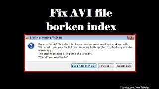 Download the video "How to fix avi index in vlc"