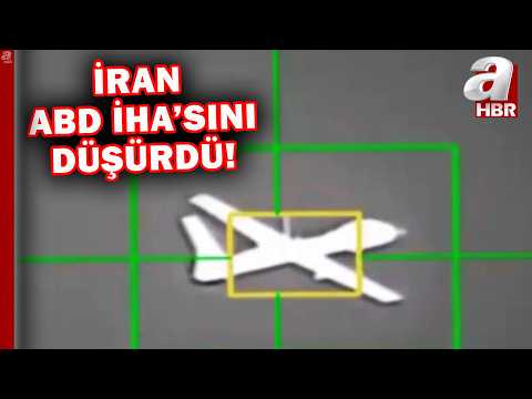 İran, ABD'ye ait İHA'yı düşürdü! | A Haber