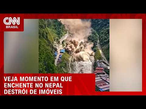 VEJA: Enchente do Nepal atinge vale e destrói dezenas de imóveis | CNN BRASIL