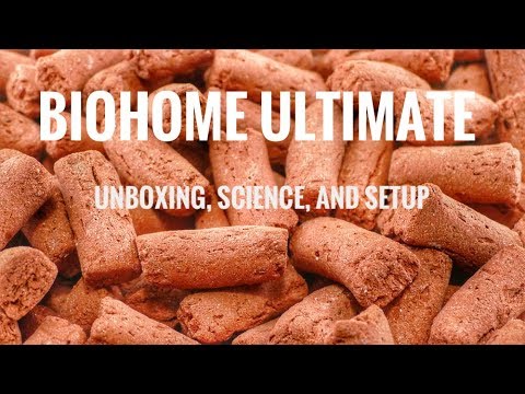 BioHome Ultimate: Unboxing, Science, and Setup
