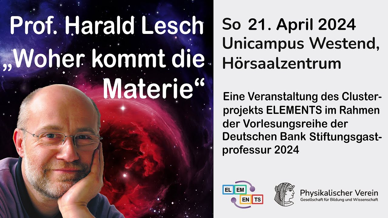 Aufzeichnung: Harald Lesch "Woher kommt die Materie?"