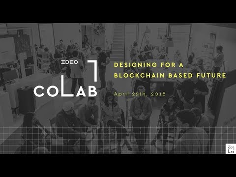 Designing for A Blockchain Based Future – Dan Elitzer for Boston Blockchain Week 2018