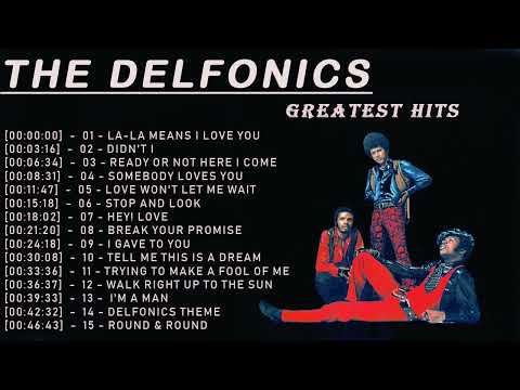 The Delfonics  Greatest Hits - The Best Of The Delfonics  Full Album 2022