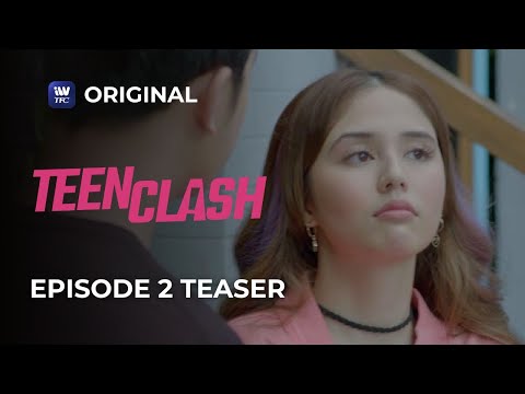 Teen Clash Episode 2 Teaser | iWantTFC Original Series