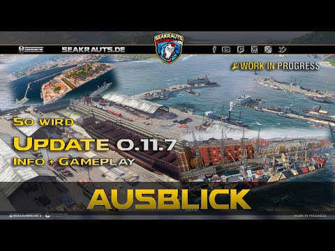 This is what Update 0.11.7 will look like + gameplay - World of Warships [German]