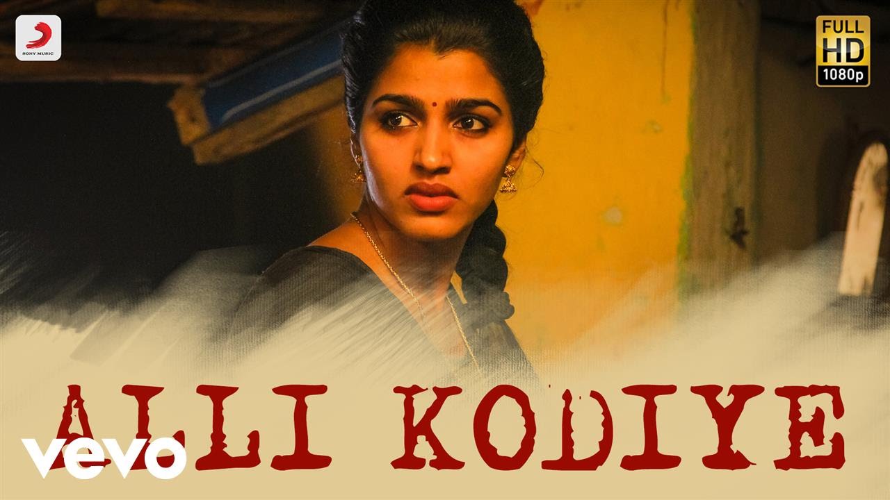 Alli Kodiye Lyrics  | Kaalakkoothu | Dhansika, Kalaiyarasan, Prasanna, Srushti Dange | Sathya Prakash | Justin Prabhakaran