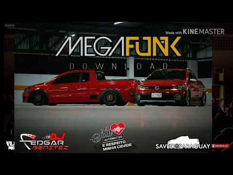 MEGA FUNK 2018 SAVEIRO PARAGUAY  《DJ EDGAR BENÍTEZ 》
