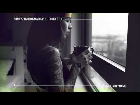 SONNY ZAMOLO & MATHIAS D. - FUNKY STUFF (Original Mix)