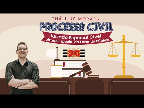Processo Civil - Juizado Especial Cível e Juizado Especial da Fazenda Pública