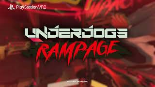 Underdogs - Rampage and Headset Rumble Updates | PS VR2