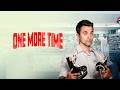 One More Time | Official Trailer