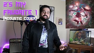 Coheed and Cambria - 2's My Favorite 1 (Acoustic Cover)