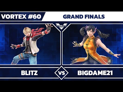 [Vortex #60] BLITZ vs BigDame21 - Grand Finals - Tekken 7