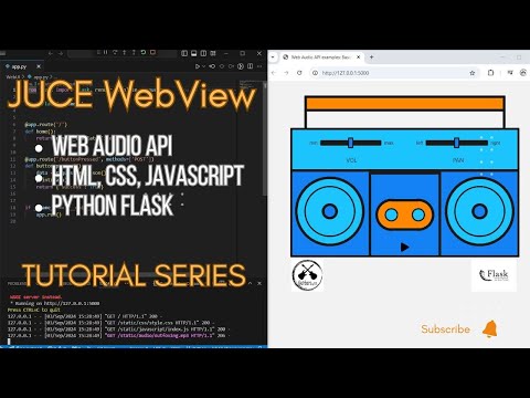Juce WebView Tutorial:  (HTML, JavaScript, CSS) GUI Elements, Web Audio API, Python Flask