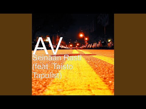 Seinään Rasti (feat. Taisto Tapulist)