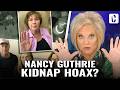 NANCY GUTHRIE KIDNAP HOAX?