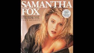 Samantha Fox - I Promise You (Get Ready) (Extended Version)