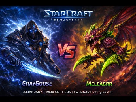 Showmatch. GrayGoose (P) vs Meleagrr (Z). Bo5. Revenge.