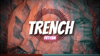 Download lagu Trench - Fetish (BASS HOUSE) mp3 Download lagu Trench - Fetish (BASS HOUSE) mp3