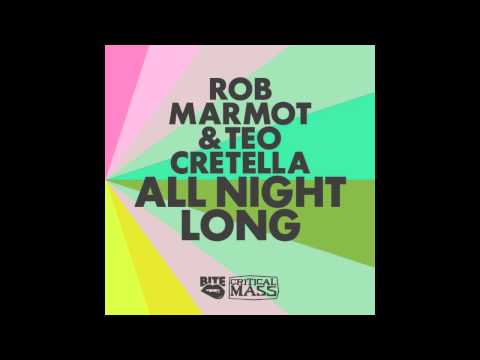 Rob Marmot & Teo Cretella - All Night Long (Re-Rub) Clip