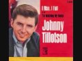 Johnny Tillotson - I Rise, I Fall (1964)