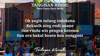 Download lagu TANGISAN RINDU KARAOKE COWOK versi PUTRA SURTI MUDA mp3 Download lagu TANGISAN RINDU KARAOKE COWOK versi PUTRA SURTI MUDA mp3