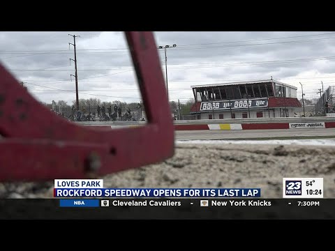 Rockford Speedway begins its final lap in Loves Park