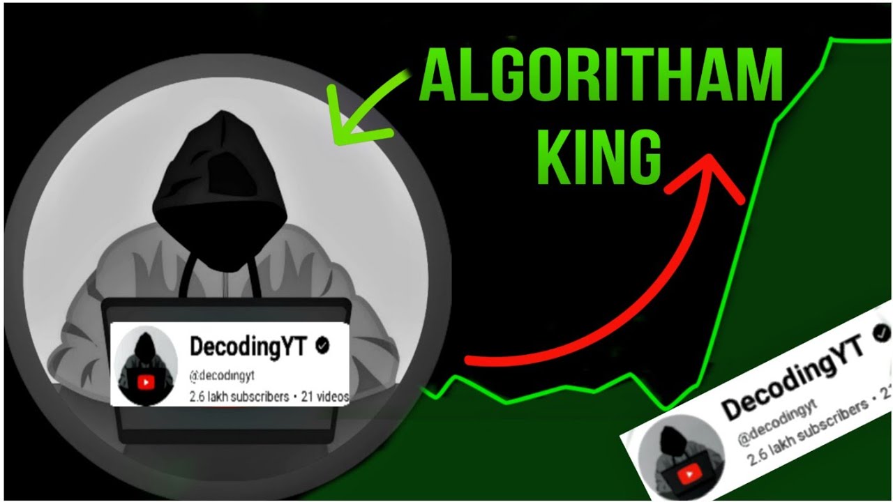 How @decodingyt Algorithm King
