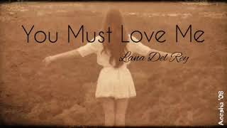 Lana Del Rey _ You Must Love Me ( lyrics)