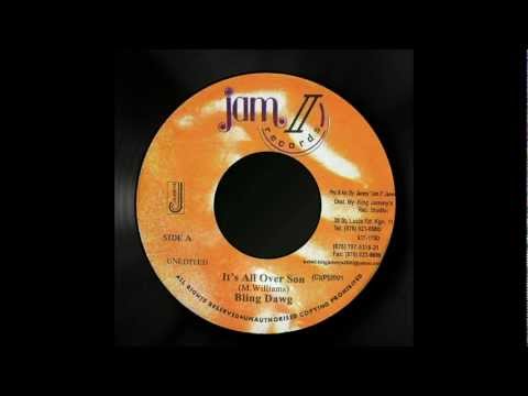 Bling Dawg - It's All Over Son [Battery Riddim 2001]