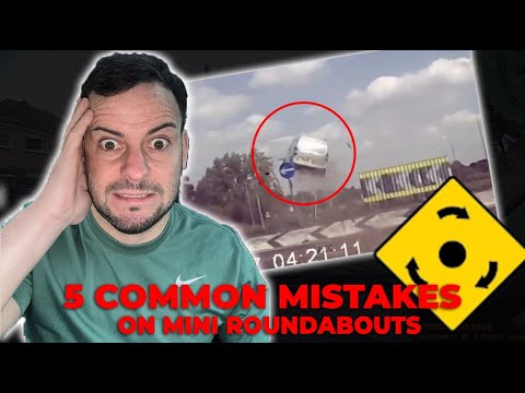 Mini Roundabout-5 Common Mistakes