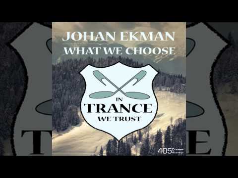 Johan Ekman - What We Choose