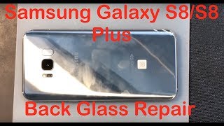 Samsung Galaxy S8/S8 Plus Back Glass Repair