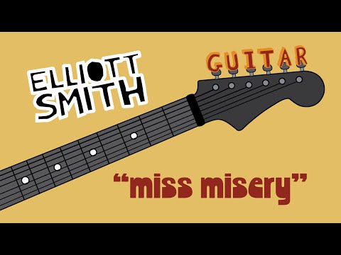 Miss Misery - Elliott Smith