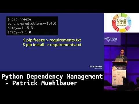 PyCon.DE 2018: Python Dependency Management - Patrick Muehlbauer