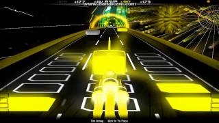 Audiosurf  Tim Ismag   Kick In Ya Face
