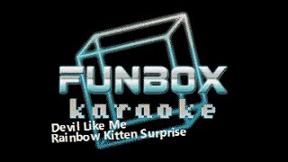 Rainbow Kitten Surprise - Devil Like Me (Funbox Karaoke, 2013)