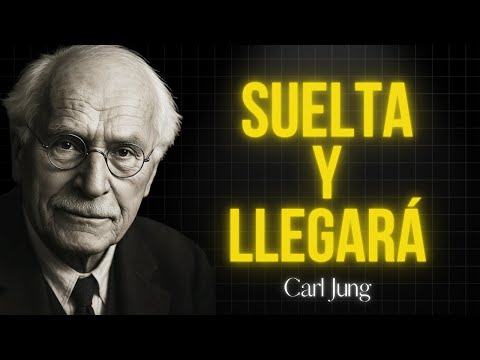 Let Go of Everything and See How Life Begins to Surprise You | Carl Jung