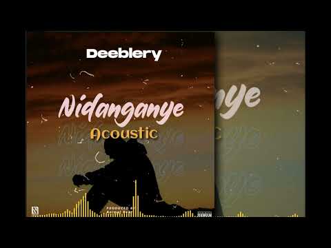 Deeblery - NIDANGANYE (ACOUSTIC) Official Audio