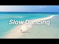 Slow Dancing by V [ LayoVer ] - English Lyrics
