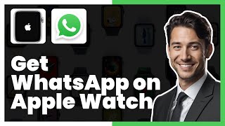How to Get Whatsapp on Apple Watch | Easy Tutorial