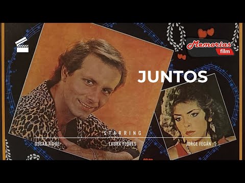 Juntos -  Oscar Athie y Laura Flores