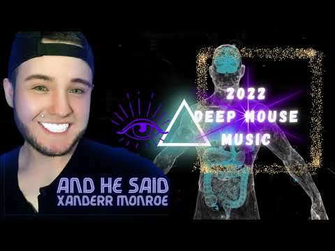 Xanderr Monroe - And He Said (Extended Mix) (Visualizer)