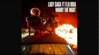 Marry The Night - Lady Gaga ft Flo Rida (Remix)