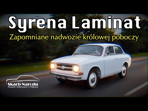 Syrena Laminat - Zapomniane nadwozie królowej poboczy // Muzeum SKARB NARODU