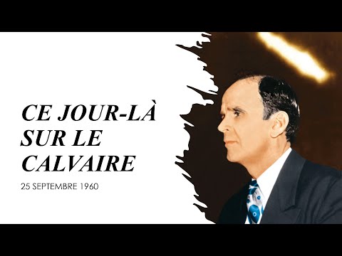 CE JOUR LÀ SUR LE CALVAIRE