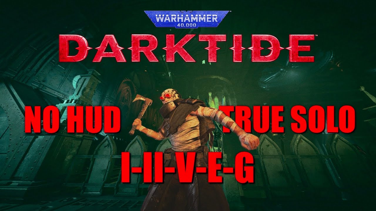 Darktide | Tac Axe, My Beloved | No HUD True Solo I-II-V-E-G