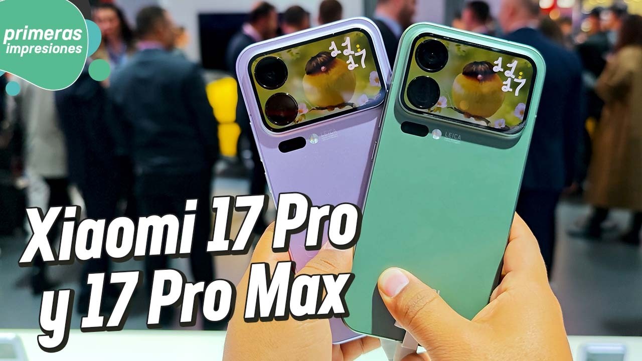 Xiaomi 17 Pro y 17 Pro Max | Primeras impresiones